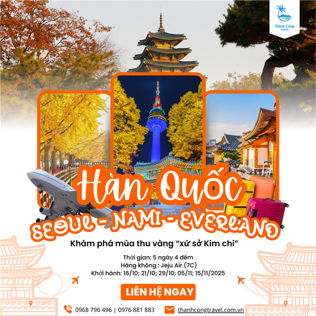 Khám phá mùa thu vàng xứ sở Kim chi: SEOUL – NAMI - EVERLAND- THƯ VIỆN SÁCH - HÁI LÊ/TÁO