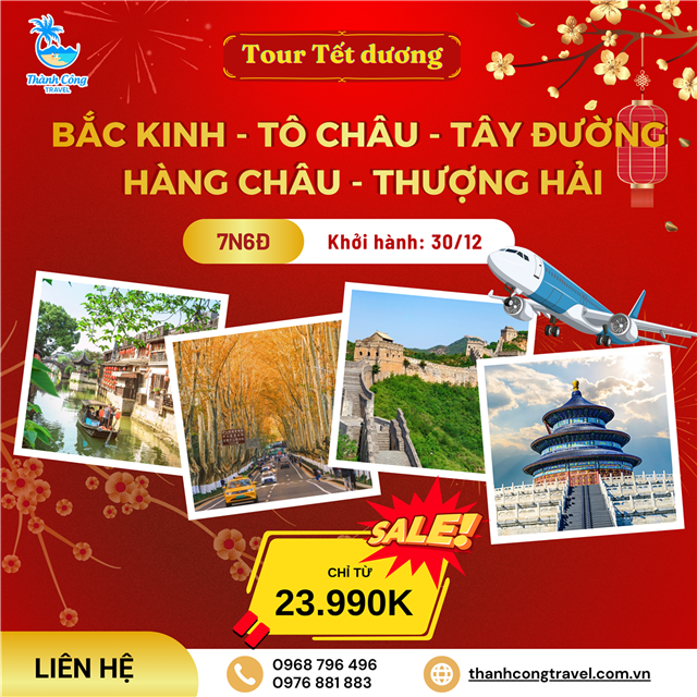 Tour Tết dương: BẮC KINH - TÔ CHÂU - TÂY ĐƯỜNG - HÀNG CHÂU - THƯỢNG HẢI (7N6Đ)