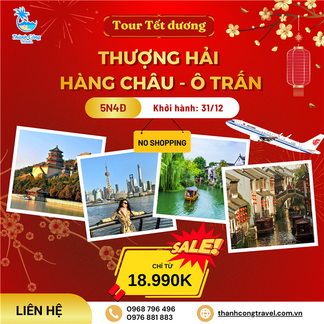 Tour Tết dương: THƯỢNG HẢI - FREEDAY - Ô TRẤN - HÀNG CHÂU (5N4Đ, No shopping)