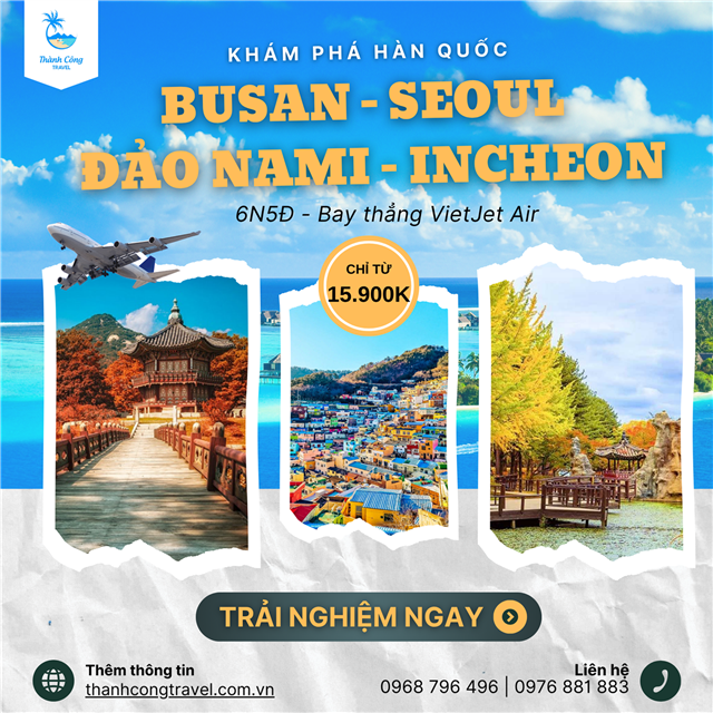 Khám phá Hàn Quốc 6N5Đ: Busan – Seoul – Đảo Nami – Incheon