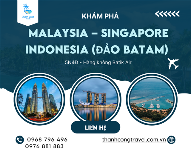 TOUR 3 NƯỚC ĐÔNG NAM Á: MALAYSIA – SINGAPORE – INDONESIA – 5N4Đ