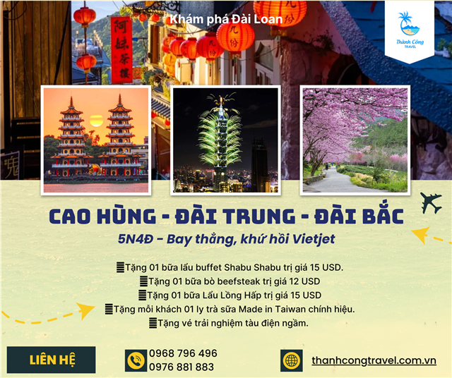 TOUR ĐÀI LOAN 5N4Đ – BAY THẲNG CAO HÙNG, VỀ ĐÀI BẮC – KHÁM PHÁ TRỌN VẸN HÒN ĐẢO NGỌC