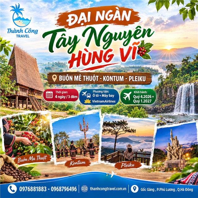 ĐẠI NGÀN TÂY NGUYÊN HÙNG VĨ BUÔN MÊ THUỘT-KONTUM- PLEIKU 4N3Đ