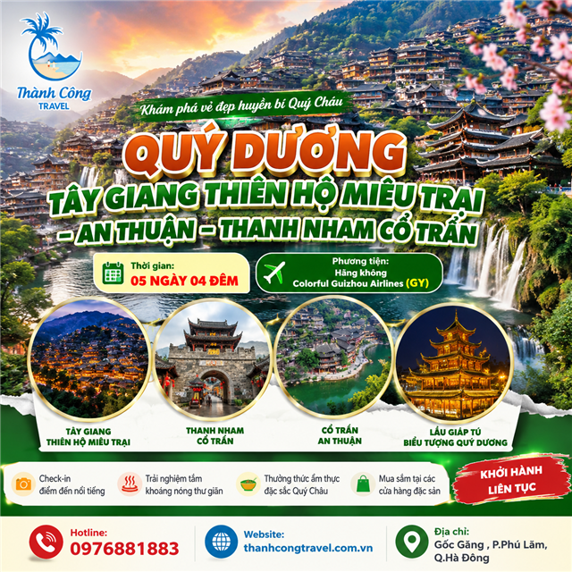 QUÝ DƯƠNG – TÂY GIANG THIÊN HỘ MIÊU TRẠI  –  AN THUẬN –  THANH NHAM CỔ TRẤN 5N4Đ (TOUR QUÝ CHÂU)