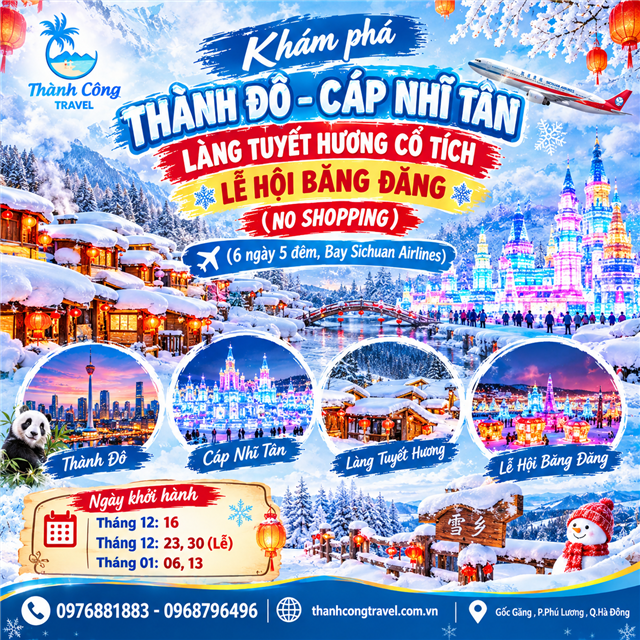 HÀ NỘI - THÀNH ĐÔ – CÁP NHĨ TÂN – LÀNG TUYẾT HƯƠNG CỔ TÍCH – LỄ HỘI BĂNG ĐĂNG (NO SHOPPING) 6N5Đ