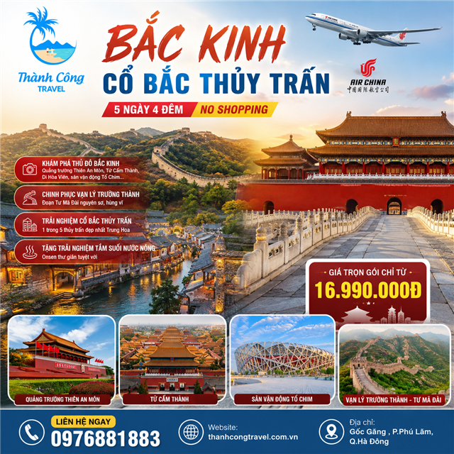 BẮC KINH – CỔ BẮC THỦY TRẤN 5N4Đ (TOUR BẮC KINH MONO)