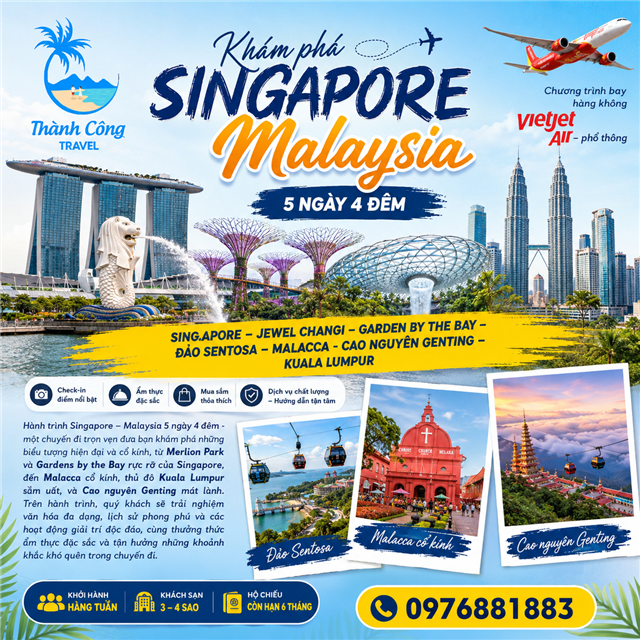 Chương trình bay hàng không Vietjet Air – phổ thông  SINGAPORE – JEWEL CHANGI – GARDEN BY THE BAY – ĐẢO SENTOSA – MALACCA - CAO NGUYÊN GENTING – KUALA LUMPUR 5N4Đ