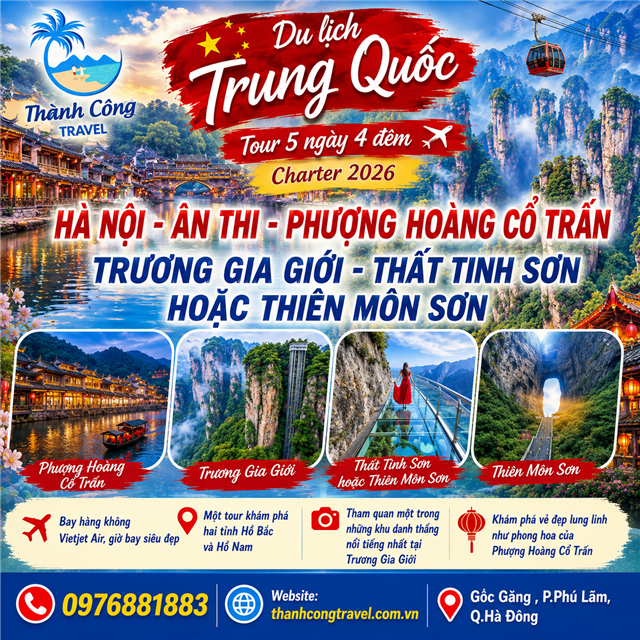 Du lịch Trung Quốc HÀ NỘI - ÂN THI - PHƯỢNG HOÀNG CỔ TRẤN TRƯƠNG GIA GIỚI - THẤT TINH SƠN HOẶC THIÊN MÔN SƠN 5N4Đ (TOUR TGG - PHCT)