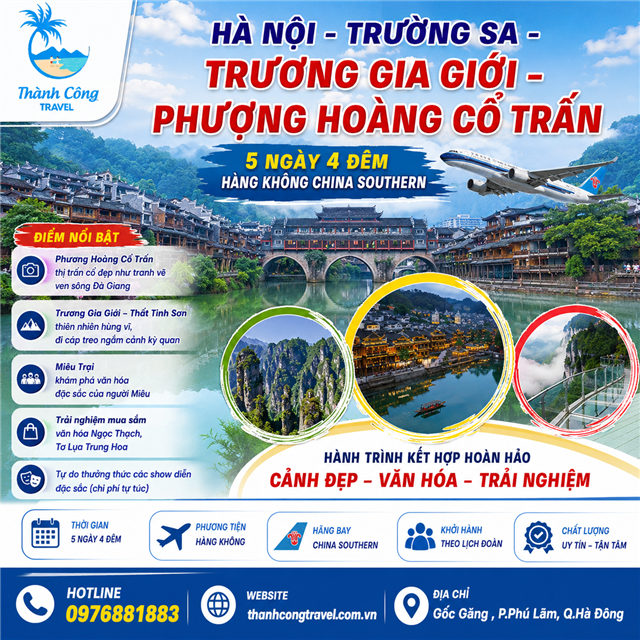 HÀ NỘI - TRƯỜNG SA - TRƯƠNG GIA GIỚI – PHƯỢNG HOÀNG CỔ TRẤN 5N4Đ (TOUR TGG - PHCT)