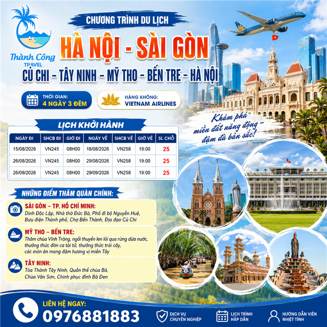  CHƯƠNG TRÌNH DU LỊCH HÀ NỘI - SÀI GÒN – CỦ CHI – TÂY NINH – MỸ THO – BẾN TRE - HÀ NỘI 4N3Đ