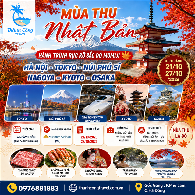 MÙA THU NHẬT BẢN – HÀNH TRÌNH RỰC RỠ SẮC ĐỎ MOMIJI HÀ NỘI - TOKYO– NÚI PHÚ SĨ- NAGOYA –KYOTO- OSAKA 6N5Đ