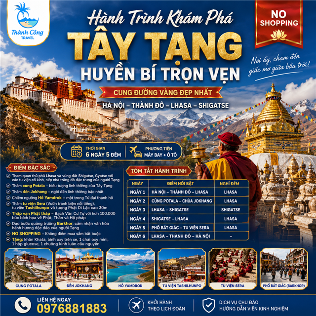 HÀNH TRÌNH KHÁM PHÁ TÂY TẠNG HUYỀN BÍ TRỌN VẸN HÀ NỘI – THÀNH ĐÔ – LHASA – SHIGATSE  CUNG ĐƯỜNG VÀNG ĐẸP NHẤT NO SHOPPING 6N5Đ