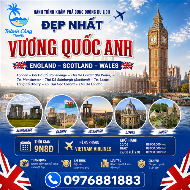DU LỊCH  ĐẸP NHẤT VƯƠNG QUỐC ANH: ENGLAND – SCOTLAND – WALES 9N8Đ