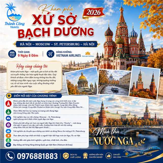 KHÁM PHÁ XỨ SỞ BẠCH DƯƠNG 2026: MOSCOW – ST. PETERSBURG 9N8Đ