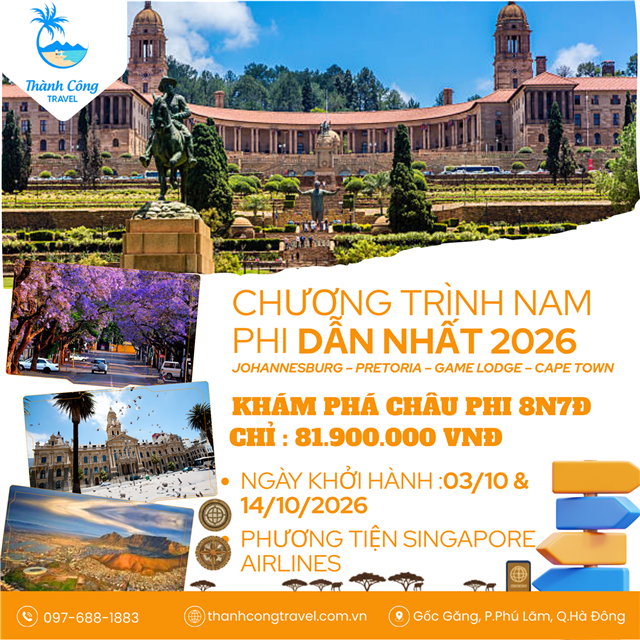 CHƯƠNG TRÌNH NAM PHI HẤP DẪN NHẤT 2026 : Johannesburg – Pretoria – Game Lodge – Cape Town