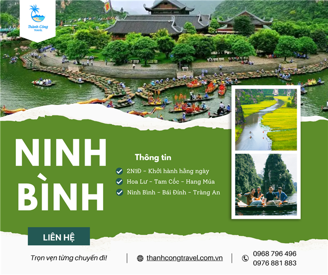 Khám Phá Ninh Bình 2N1Đ: Hoa Lư – Tam Cốc – Hang Múa – Bái Đính – Tràng An