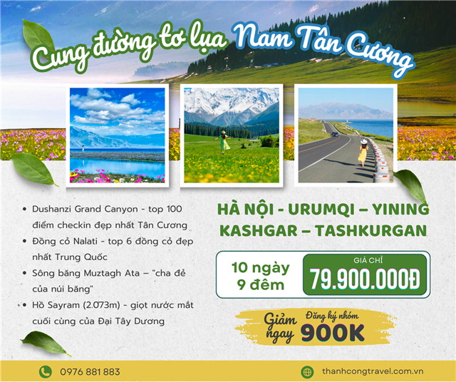TOUR NAM TÂN CƯƠNG MÙA HÈ HÀ NỘI – URUMQI – YINING – KASHGAR – TASHKURGAN 10 NGÀY 9 ĐÊM (PH)