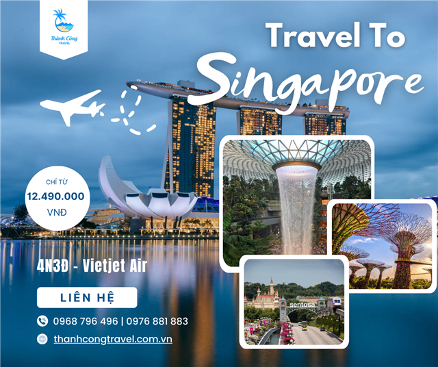Singapore 4N3Đ: Garden by the Bay – Sentosa – Thác nước Jewel