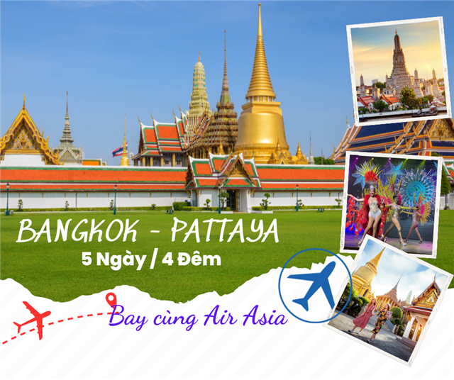 TOUR THÁI LAN: HÀ NỘI – BANGKOK -  PATTAYA – HÀ NỘI