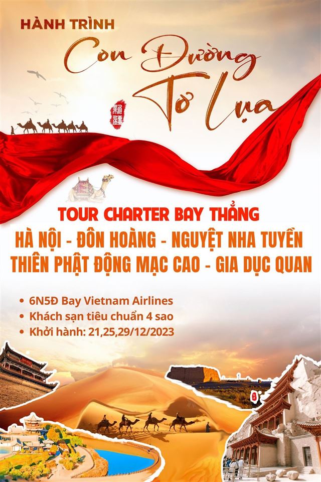 TOUR NOEL+ TẾT DƯƠNG LỊCH: ĐÔN HOÀNG – CON ĐƯỜNG TƠ LỤA – GIA DỤC QUAN 6N5Đ - BAY VN