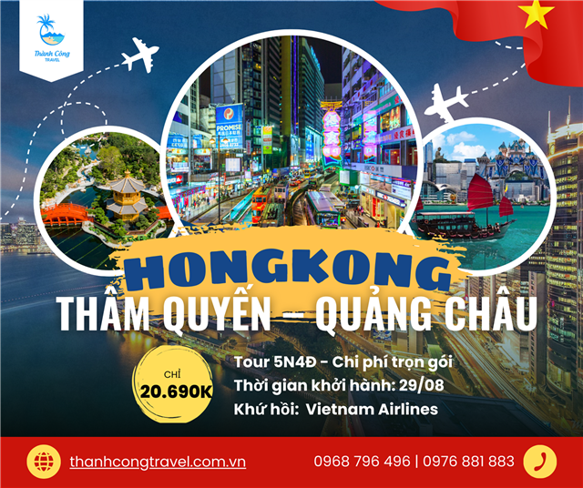 Tour lễ 2.9: HONGKONG - THÂM QUYẾN – QUẢNG CHÂU (5N4Đ)