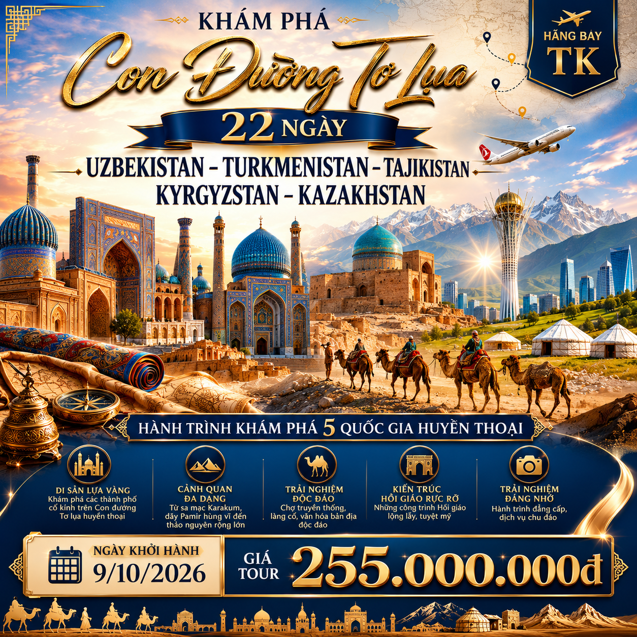 KHÁM PHÁ CON ĐƯỜNG TƠ LỤA 2026: UZBEKISTAN – TURKMENISTAN – TAJIKISTAN – KYRGYZSTAN – KAZAKHSTAN